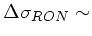 $ \Delta\sigma_{RON} \sim$