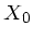 $ X_{0}$