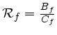 $ {\cal R}_f=\frac{B_f}{C_f}$