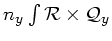 $ n_y \int \mathcal{R}\times\mathcal{Q}_y$