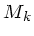 $ M_k$