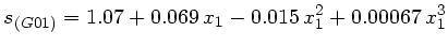 $\displaystyle s_{(G01)} = 1.07 + 0.069 x_1 -0.015  x_1^2 + 0.00067 x_1^3 $
